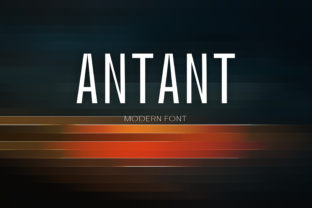 Antant: A Modern Sans Serif Font