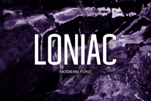 Loniac: A Modern Font for Digital Campaigns
