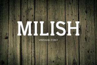 Milish: A Sweet and Cool Serif Font