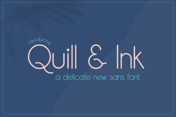 Quill Ink: A Modern Sans Serif